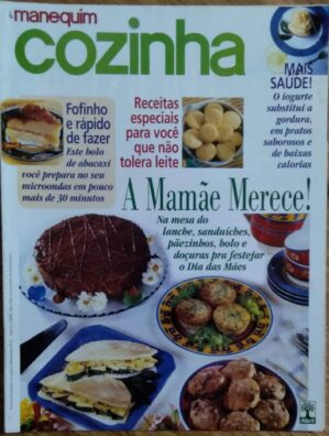Revista Manequim Cozinha 473 / a Mamãe merece Mais saúde leite.