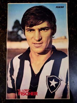 Pôster Revista Placar - Botafogo - "El Lobo" Fischer (Anos 70)