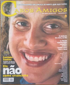 Revista Caros Amigos 46 / Luciana Santos PC do B ela não come criancinha.
