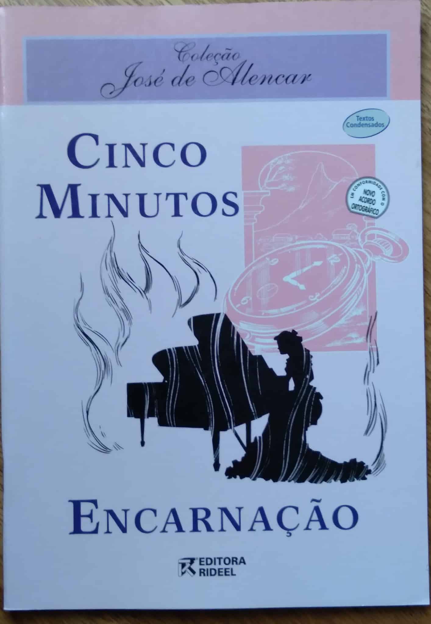 José de Alencar Cinco Minutos Encarnação / texto condensado Ed Rideel.