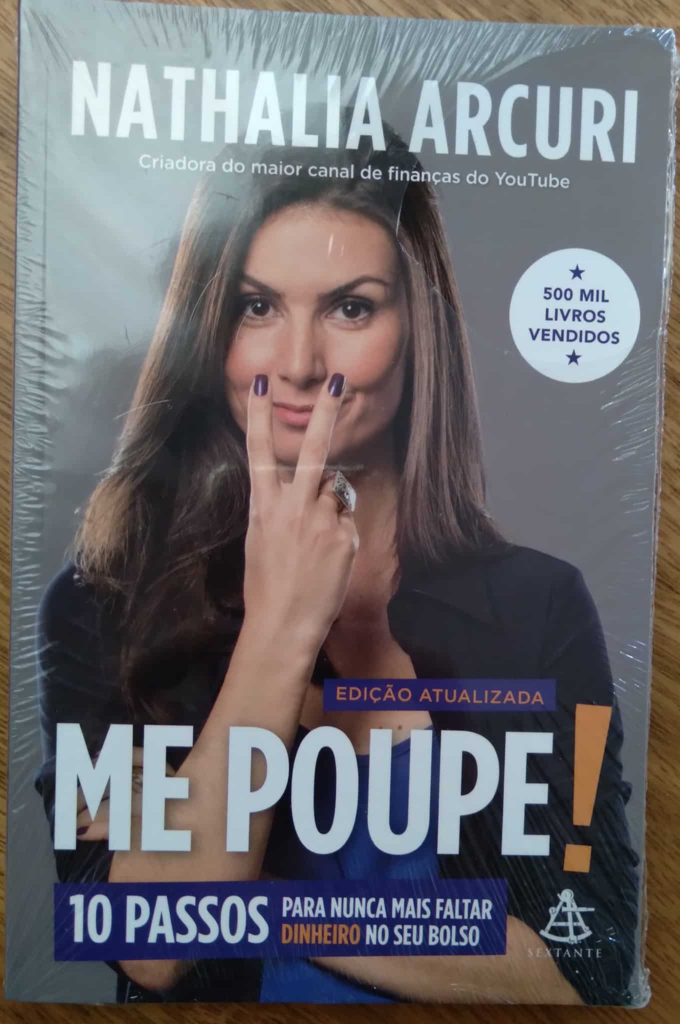Nathalia Arcuri / Me Poupe 10 passos para não faltar dinheiro.