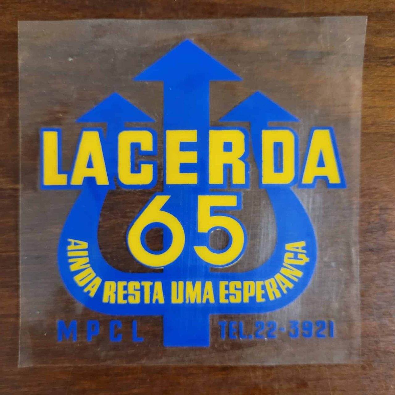 Adesivo Plástico - Carlos Lacerda 65 - Ainda Resta uma Esperança - UDN (Política)