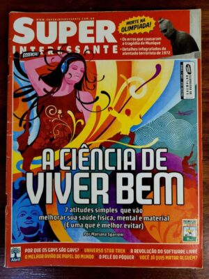 Super Interessante Nº 222 - A Ciência de Viver Bem (Editora Abril) Janeiro 2006 (Revista)