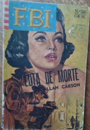 Bolsilivro Monterrey FBI 58 / Luta de morte / O C Tavin.