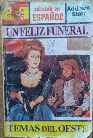 Ed Monterrey bolsilivro em espanhol Temas do Oeste 4 / Adilson Starr Un feliz funeral.