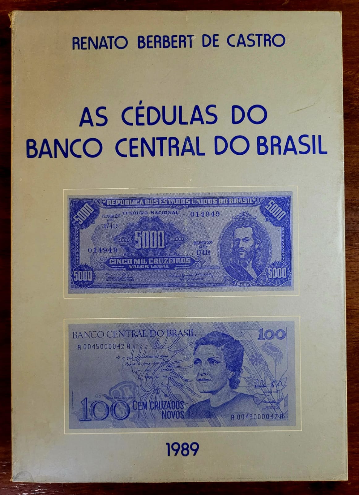 As Cedulas do Banco Central do Brasil 1 Casa do Colecionador