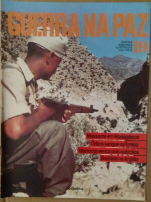 T29gr Fascículo Guerra na Paz 19 / Barbárie na Argélia Marrocos Madagascar Tunísia