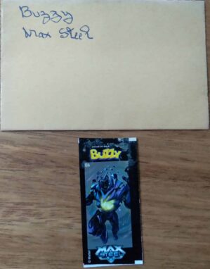 Figurinha Buzzy Max Steel / valor de cada uma.