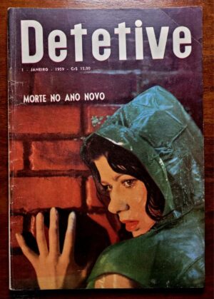 Detetive - Ano 7 N° 1 - Morte no Ano Novo (Editora O Cruzeiro) 1 de Janeiro 1959