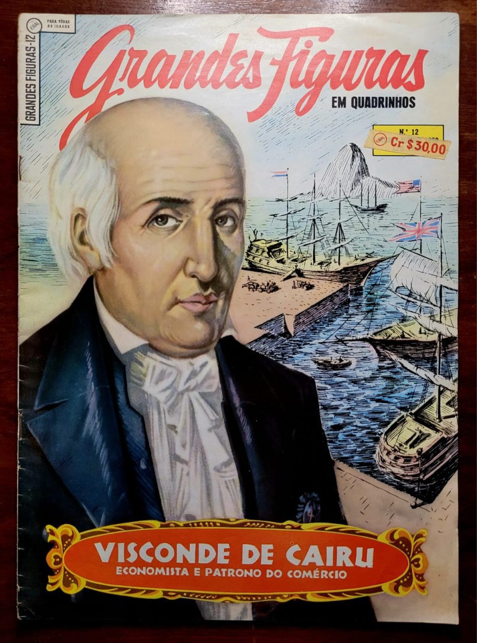 Grandes Figuras N° 12 - Visconde de Cairu - Economista e Patrono do Comércio (Editora Ebal) Maio/Junho 1959 (HQ/Gibi)