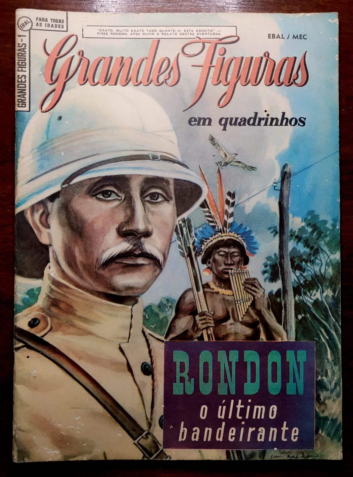 Grandes Figuras (Nova Edição) N° 01 - Rondon o Último Bandeirante (Editora Ebal) 1974