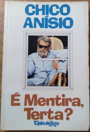 Livro É mentira Terta? Chico Anisio. Clube do Livro.