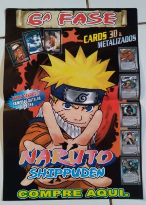 Poster Cartaz propaganda 6^ fase cards alternativos Naruto Shippuden.