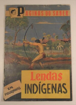 Álbum de Figurinhas - Completo - Lendas Indígenas - 1960 / Exemplar Soberbo / Figurinhas soltas ainda para colar