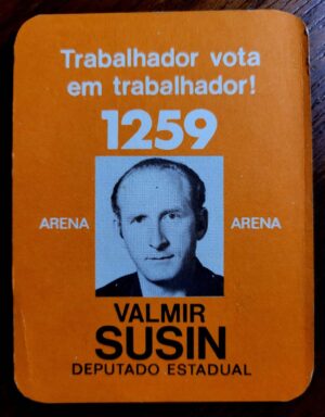 Calendário de Bolso (Tema Política) Valmir Susin (Arena) Deputado Estadual - Ano 1978