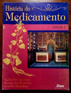 História do Medicamento - Fascículo 1