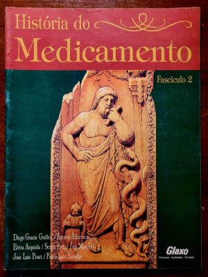 História do Medicamento - Fascículo 2
