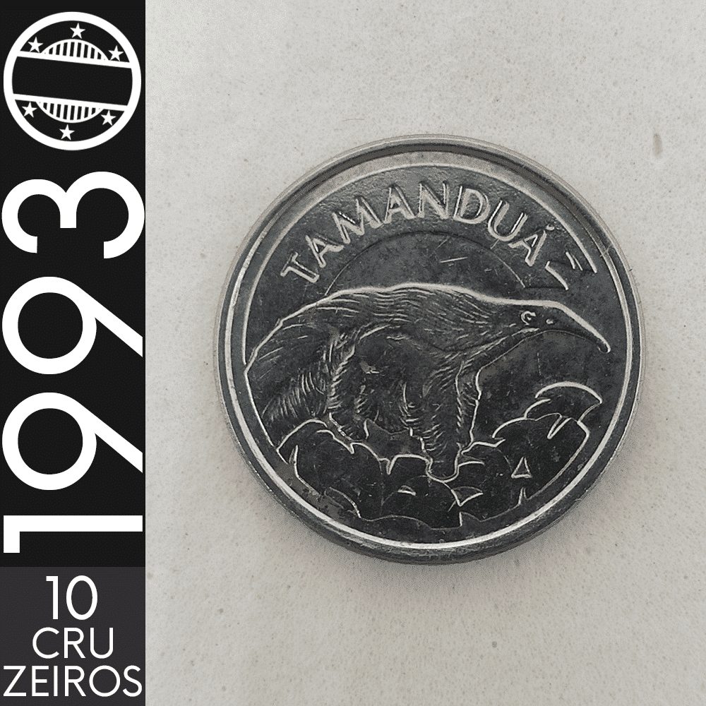 10 Cruzeiros || 1993 || Tamanduá || MBC – CDS-265