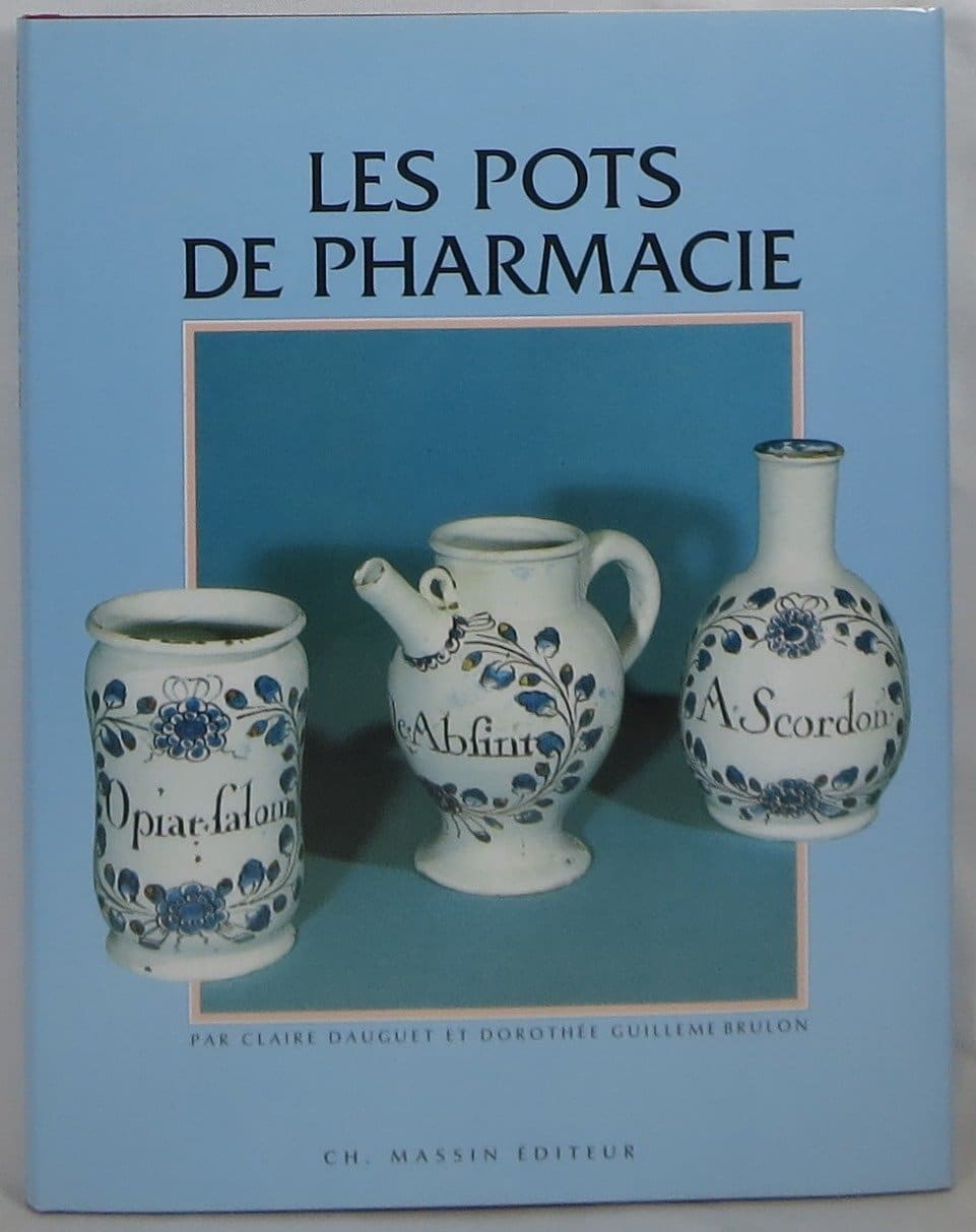 Claire Dauguet Les Pots de pharmacie 1 Casa do Colecionador