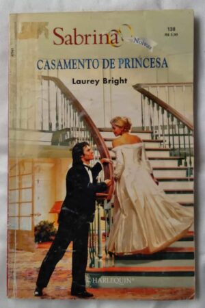 23DF Bolsilivro Sabrina Noivas 138. Laurey Bright. Casamento de princesa.