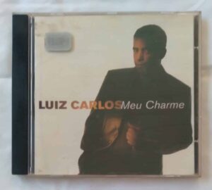 23DF Cd Luiz Carlos Meu charme. Pessoa linda Não quero saber To fora