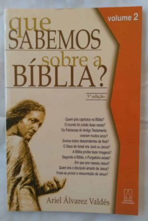 23DF Livro Que sabemos sobre a Biblia vol 2. Ariel Alvarez Valdes.