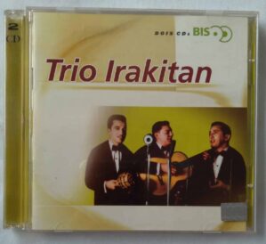 23e3. Cd Trio Irakitan série bis. Aqueles olhos verdes Rosa morena.