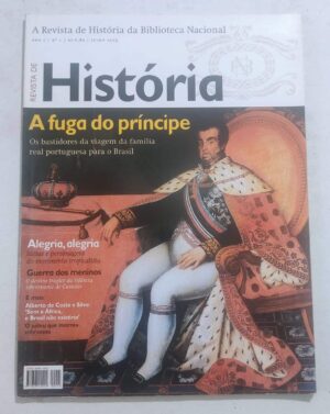 Revista de História da Biblioteca Nacional Nº 1 – A Fuga do Príncipe – Ano 1 – Julho 2005