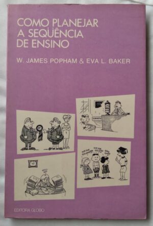 2R1Q Livro Como planejar a sequência de ensino. W James Popham. Globo