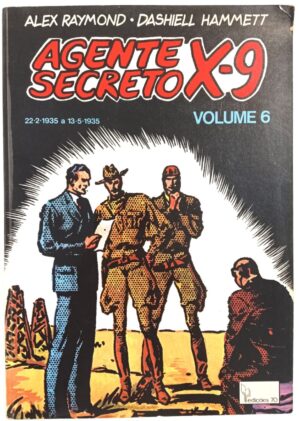 Agente Secreto X-9 vol.6 Edições 70-1982. HQ/Gibi