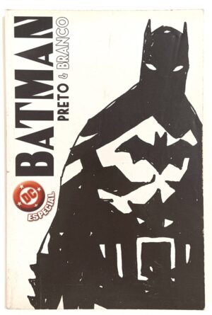 Batman Preto e Branco - DC Especial nº4 Panini-2004. HQ/Gibi