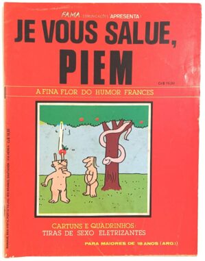 Je vous salue, Piem/A fina flor do humor francês, Fama-1986. Humoe Erótico