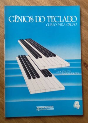 244P Livro Genios do teclado Curso para órgão 4. Magdalena Rauch Souto.