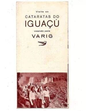 Folder Varig - Visite Foz Do Iguaçu - Anos 50