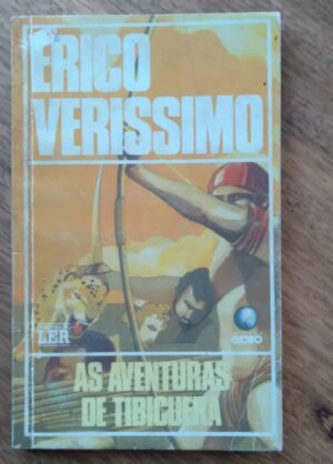 Lq17. Bolsilivro Érico Veríssimo As Aventuras de Tibicuera. Globo.