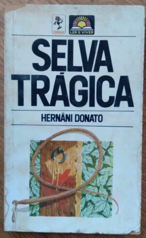 Lq18. Bolsilivro Hernani Donato. Selva tragica. Edibolso.
