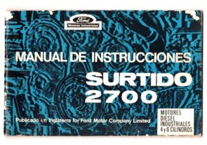 Manual Instruçoes Motores Industriais Ford 4 e 6 Cilindros - Surtido 2700 - 1966