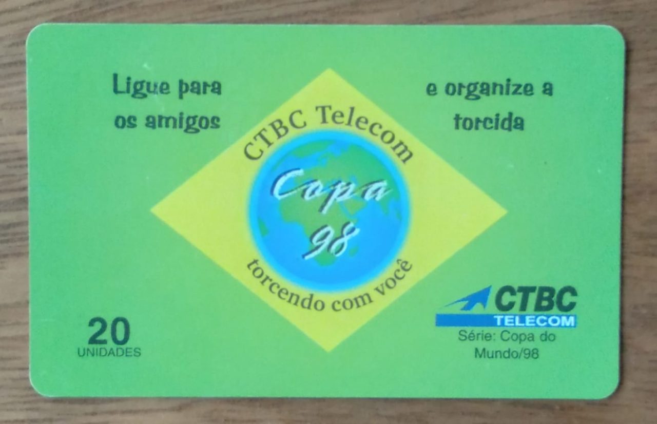 Cartão telefone Brasil CTBC Telecom. Copa do mundo 98. Ligue e organize a torcida.