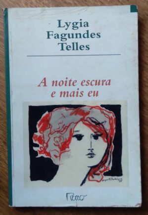 Lg21. Livro Lygia Fagundes Telles. A noite escura e mais eu.