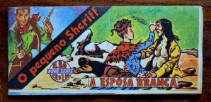 O Pequeno Sheriff (Nova Série) Nº 098 - A Esposa Branca - 17/03/1955 (HQ/Gibi)