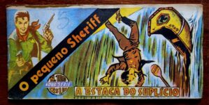 O Pequeno Sheriff (Nova Série) Nº 100 - A Estaca do Suplício - 31/03/1955 (HQ/Gibi)