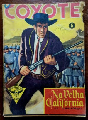 O Coyote Extra Nº 005 - Na Velha Califórnia (Editora Monterrey) 1961