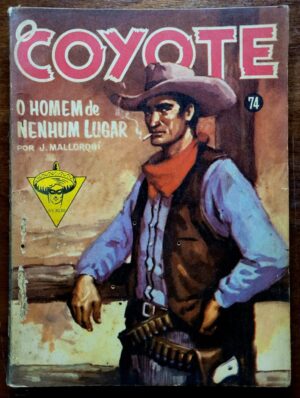 O Coyote Nº 074 - O Homem de Nenhum Lugar (Editora Monterrey) 1961