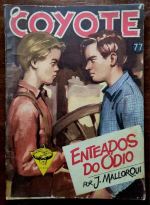 O Coyote Nº 077 - Enteados do Ódio (Editora Monterrey) 1961