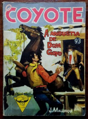 O Coyote Nº 093 - A Angústia de Dom Goyo (Editora Monterrey) 1962