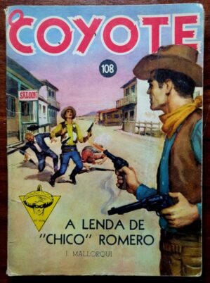 O Coyote Nº 108 - A Lenda de "Chico" Romero (Editora Monterrey) 1962