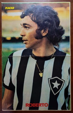 Pôster Revista Placar - Botafogo - Roberto (Anos 70)