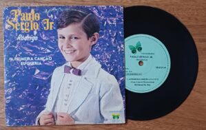 5a1. Vinil compacto Paulo Sérgio Jr Rodrigo. A primeira canção. Eu queria