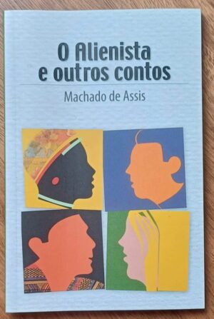 5a3. Livro O Alienista e outros contos. Machado de Assis. Ed moderna