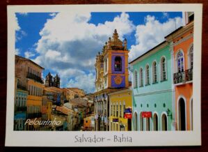 Cartão Postal - Bahia (Salvador) Pelourinho - Centro Histórico